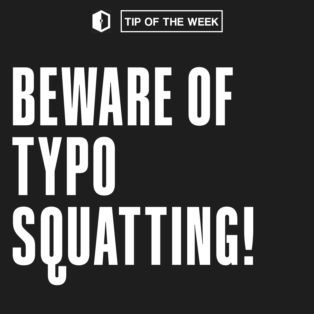 Cyber Safety Tip of the Week: Beware of Typosquatting ⚠️