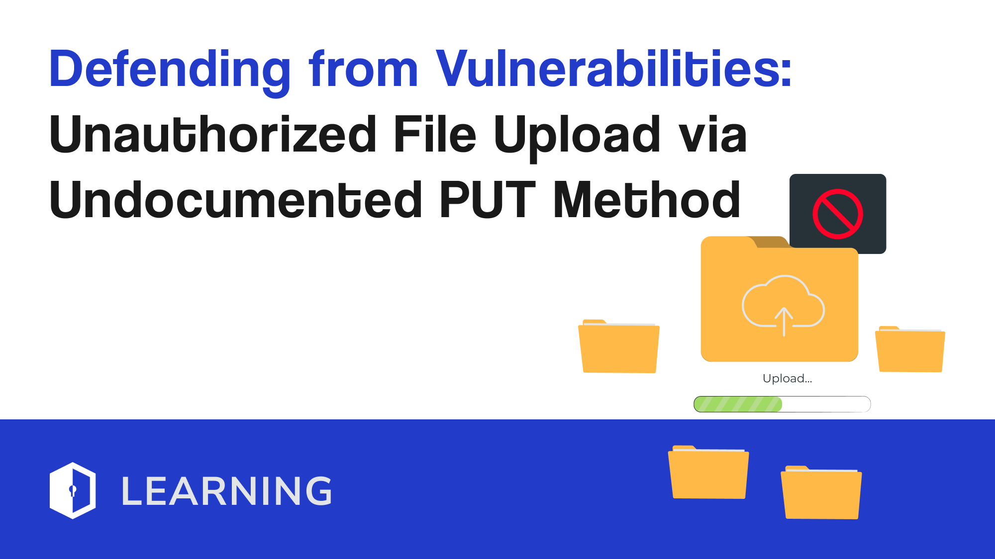 Defending from Vulnerabilities: Unauthorized File Upload via Undocumented PUT Method