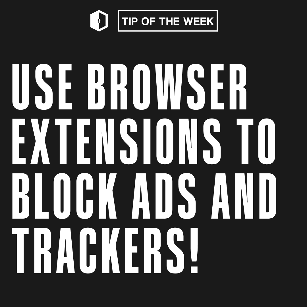 🔍 Cyber Safety Tip of the Week: Use Browser Extensions to Block Ads and Trackers! 🛡️🌐