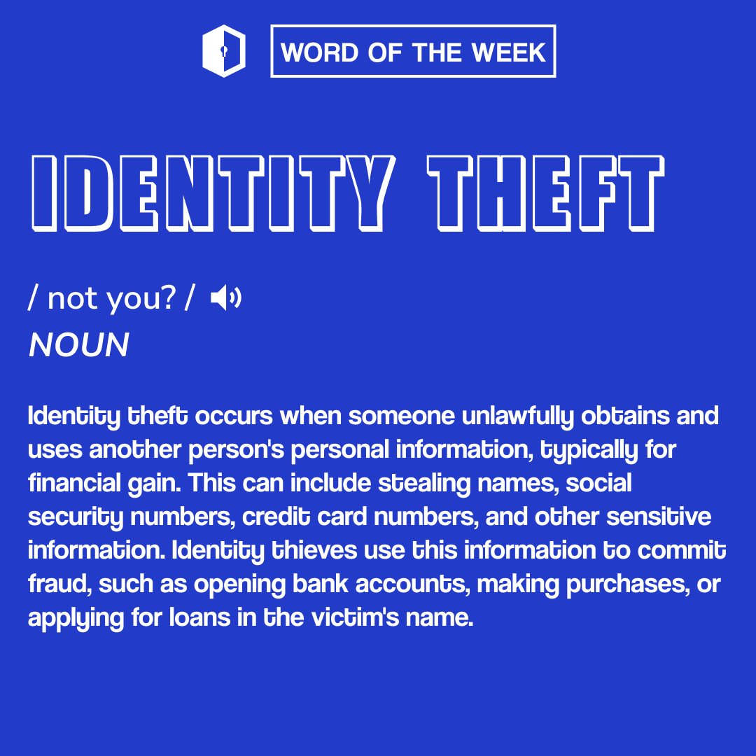 🆔 Cyber Security Word of the Week: Identity Theft! 🆔